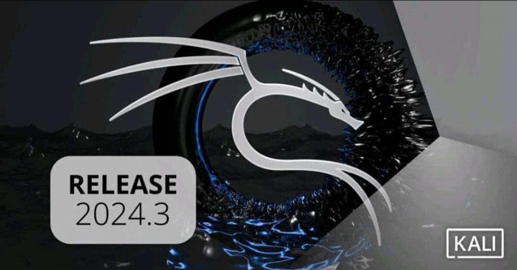 Kali Linux 2024.3 : Une révolution pour la sécurité offensive